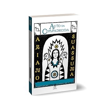 Auto da Compadecida, de Ariano Suassuna, é um clássico da literatura brasileira.