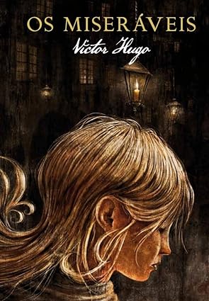 OS Miseráveis, de Victor Hugo,  é um livro de destaque na literatura estrangeira.