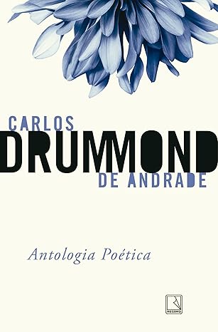 A Antologia Poética de Carlos Drummond de Andrade é uma ótima sugestão para quem quer presentear um amigo com livros.
